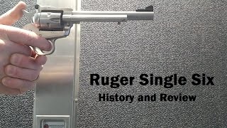 Ruger Single Six History And Review