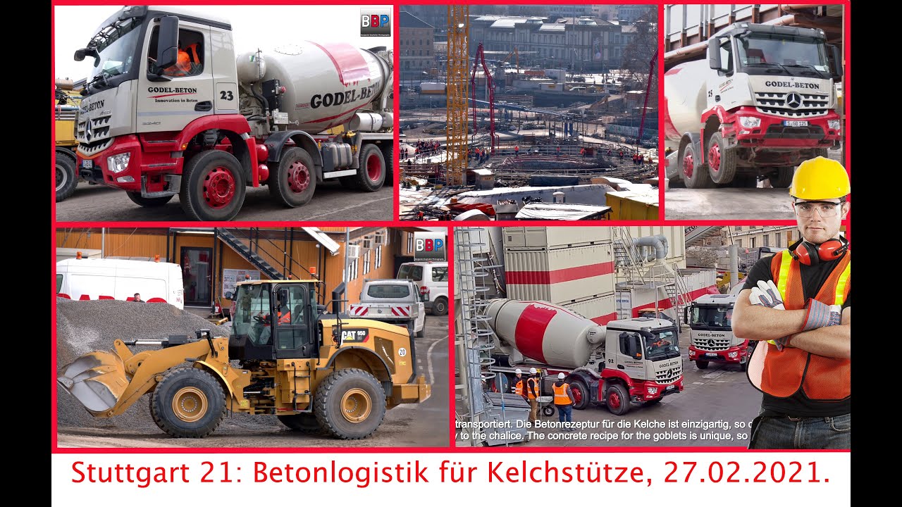 Stuttgart 21: Betonlogistik Betonage Kelchstütze / Concrete Logistics Chalice Support, 27.02.2021.