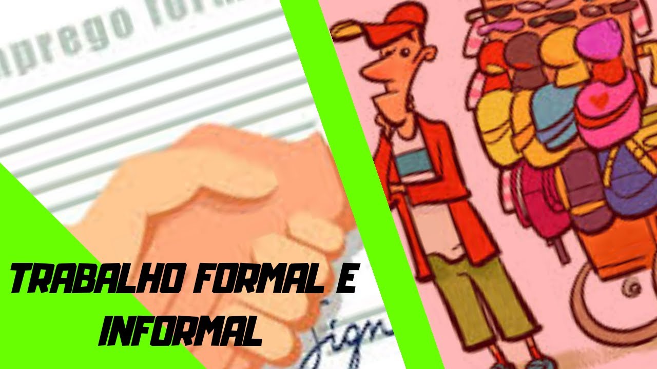 O quê é trabalho Formal e Informal ? - YouTube