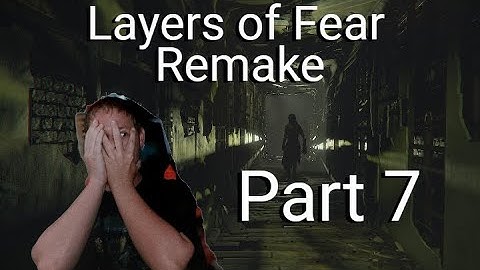 Layers of Fear Remake 2023 - Walkthrough Gameplay Part 7 | Actor