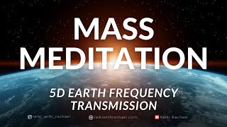 4-4 Portal Mass Meditation 22 Minutes Please Join To Anchor In 5D Earth Frequencies For All