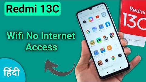 Wi Fi connected but no internet access redmi 13c, Wi Fi connect hone per bhi internet nahin chal rah