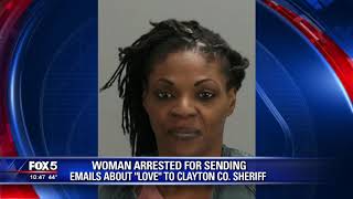 Woman arrested for sending emails about 'love' to Clayton County Sheriff