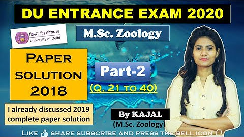 DU msc Zoology (2018) entrance paper Solution | part -2| by - kajal
