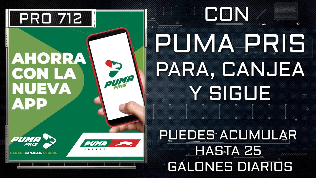 02 PUMA ENERGY | CON PUMA PRIS, PARA, CANJEA Y SIGUE | ACUMULAR 25 GALONES DIARIOS