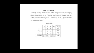 2.1 Metode Transportasi (NWCR, Least Cost, VAM)