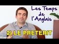 Le Prétérit en Anglais - Les Temps de l'Anglais #2