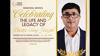 Memorial Service Celebrating The Life And Legacy Of Ps Tony Joseph | CFAN Dubai | 15th February 2025