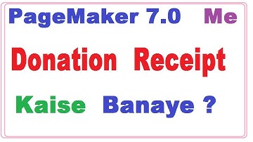 How To Donation Receipt  In Page Maker 7 0 In Hindi