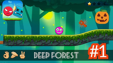 Red Ball & Stick Hero - Gameplay Walkthrough Part 1 | Deep Forest |🥰️🥰