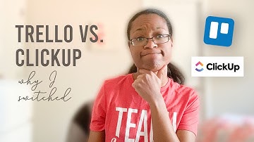 Trello vs ClickUp | Why I Switched to ClickUp