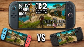 The Witcher 3: Wild Hunt on Switch 2 Is Interesting + Switch 1 & Steam Deck Performance