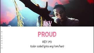 KEY 'Proud' Lyrics (키 '프라우드' 가사) (Color Coded Lyrics)