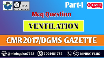 Part-1 Mcq Question Related Ventilation ||Coal Mines Regulations 2017 || Dgms Gazette