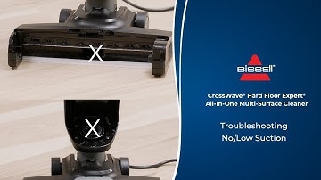 Troubleshooting No/Low Suction| CrossWave® Hard Floor Expert All-In-One Multi-Surface Cleaner