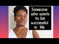 Motivational words for someone who wants to be successful in life