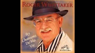 Video thumbnail of "Roger Whittaker - Les Chansons de Ma Vie (CD) - Je M'En Vaisberceuse Pour Mon Amour"