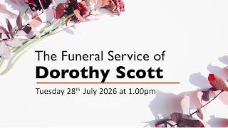 Funeral Service for Dorothy Scott