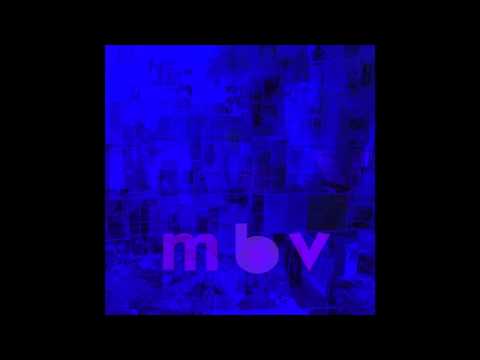 new you - m b v - my bloody valentine