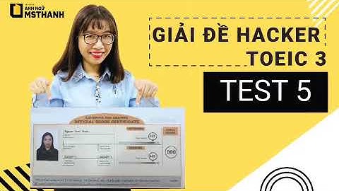 GIẢI ĐỀ TOEIC| HACKER 3| TEST 5