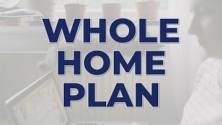 Whole Home Plan 2023 - Budget Heating, Cooling & Plumbing