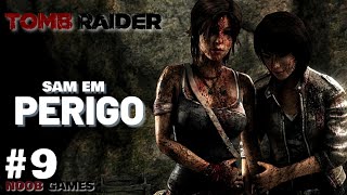 SAM ESTA EM PERIGO - TOMB RAIDER (PC)