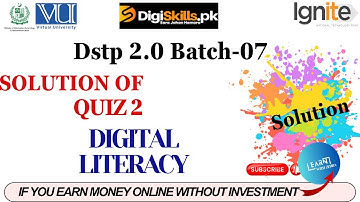Digital literacy quiz 2 batch 07 |dstp 2.0 batch 07 quiz 2 of digital literacy #digiskills #batch7
