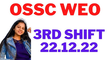 OSSC WEO Exam 2022 I3rd shift 22.12.22 of ossc weo|Complete analysis of OSSC WEO #osscweo #ossc #weo