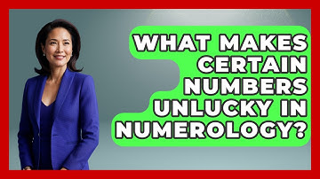 What Makes Certain Numbers Unlucky In Numerology? - The Numbers Channel