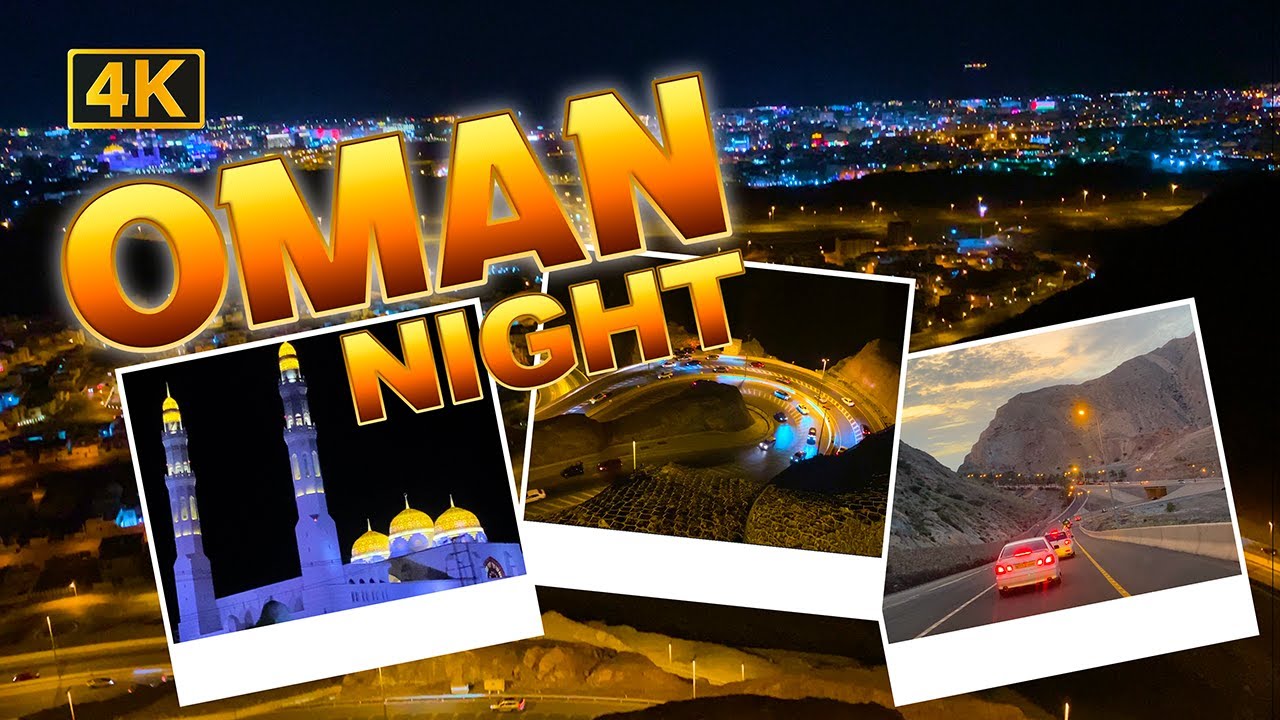 ഒമാൻ പട്ടണത്തിന്റെ രാത്രി സൗന്ദര്യം | OMAN@NIGHT