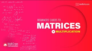 💥 Matrices Multiplication Made Simple! | 2x2 & 3x3 Step-by-Step Guide for Matrix & Determinants 🚀