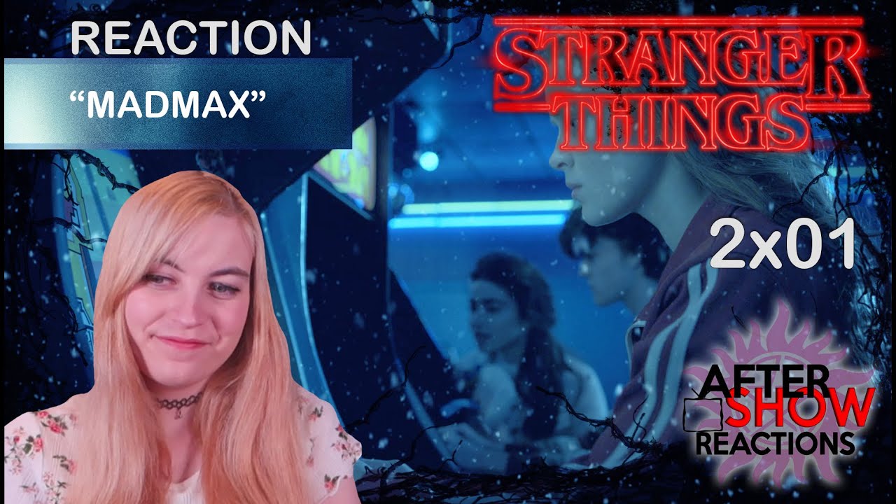 Stranger Things 2x01 Chapter One MADMAX Reaction YouTube Stranger things 2x01 chapter one madmax reaction youtube