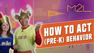 How to Act (Pre-K) Behavior