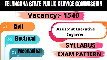 TSPSC Notification | Assistant Executive Engineer Civil Electrical Mechanical Exam pattern Syllabus