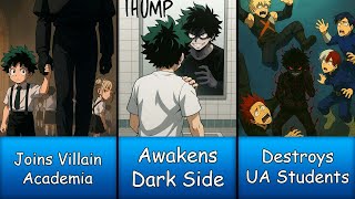 What If Deku Joined Villain Academia Instead Of Ua High?