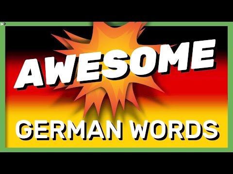 Words that are more AWESOME in GERMAN than in ENGLISH