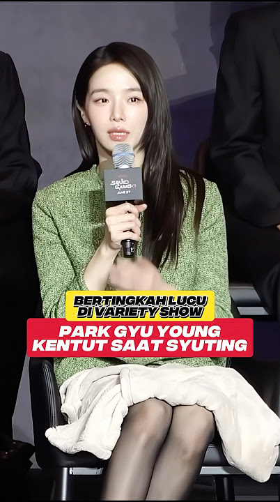 PARK GYU YOUNG KENTUT SAAT SYUTING DRAMA