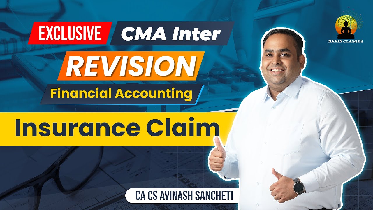 CMA Inter Super Revision | Financial Accounting- Insurance Claim | CA ...