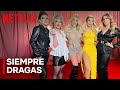 Siempre Dragas | La versión drag de “Siempre Reinas” | Netflix