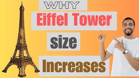 Why Is the Eiffel Tower Getting Bigger? Explained Simply #eiffeltower