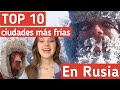 10 CIUDADES MÁS FRÍAS EN RUSIA (con las temperaturas extremas)