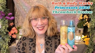 Bath & Body Works Princesses 2025 Throwback Review