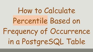 How to Calculate Percentile Based on Frequency of Occurrence in a PostgreSQL Table
