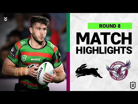 South Sydney Rabbitohs v Manly Warringah Sea Eagles | Match Highlights | Round 8, 2022 | NRL