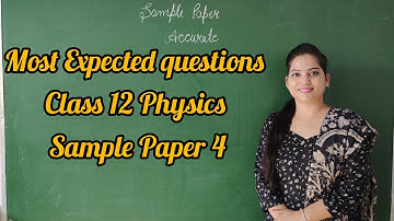12 Physics Sample paper 4 #revision #accurate #Physics #Class12 #pseb