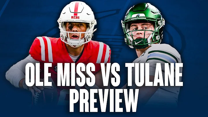 Can Ole Miss Beating Tulane Be A Statement Win? - Ole Miss vs Tulane Preview