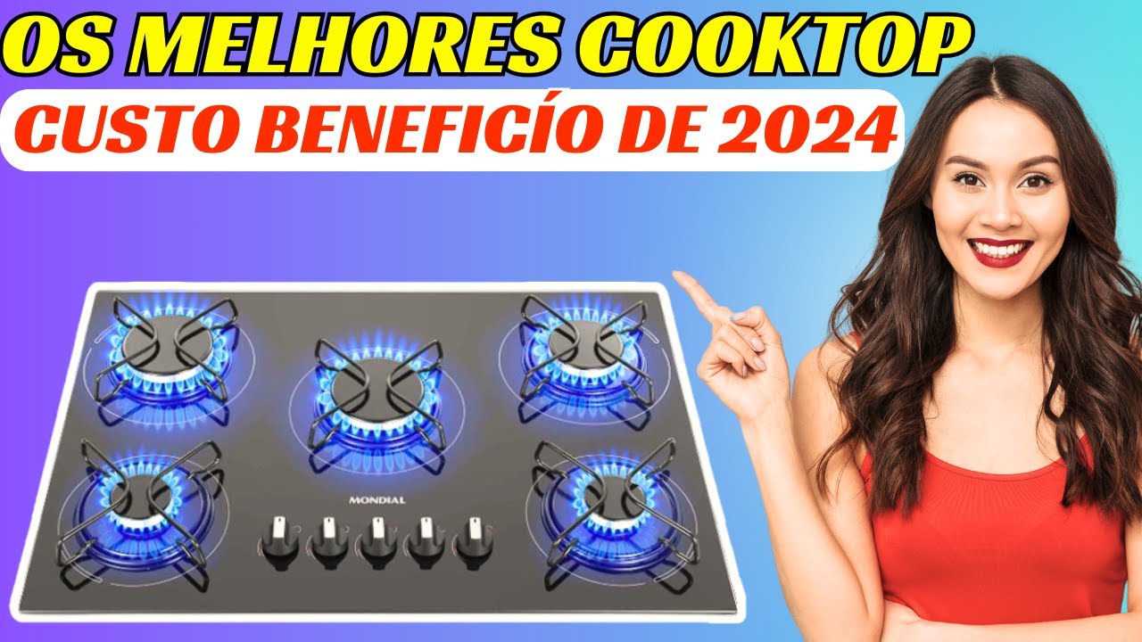 🏆[Exclusivo] 4 MELHORES COOKTOP CUSTO BENEFICÍO DE 2024/QUAL MELHOR ...