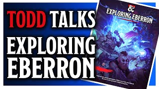 Todd Talks  Exploring Eberron  With Keith Baker