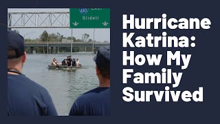 How My Family Survived Hurricane Katrina
