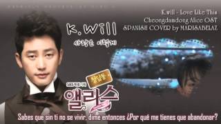  Ost Cheongdamdong Alice  Kwill   Love Like This cover  Espaol